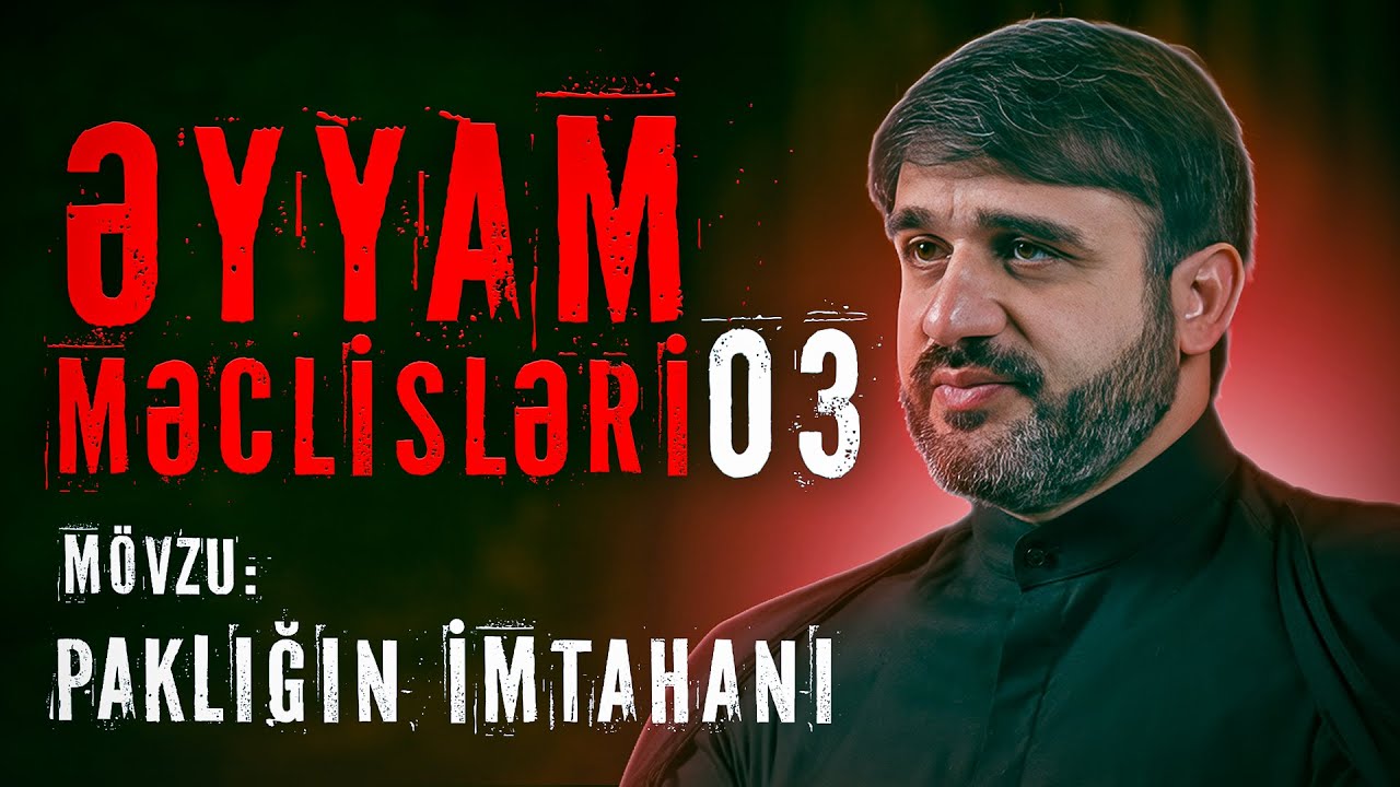 Hacı Ramil - Əyyam Məclisləri 3-cü gecə (24.11.2025)