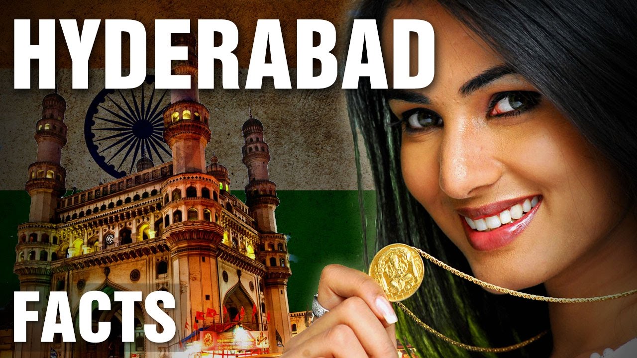 10+ Interesting Facts About Hyderabad India