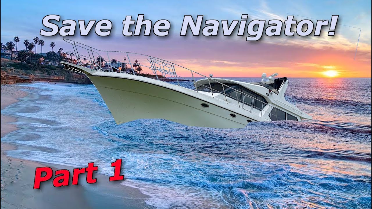 Save the 1997 Navigator 5300 Boat - Episode 1