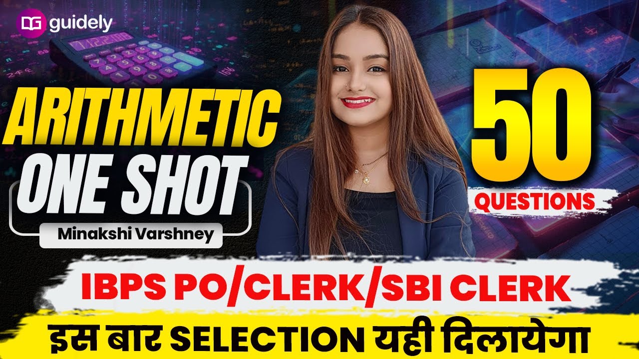 Top 50 Arithmetic Questions for IBPS PO 2025 | SBI Clerk | IBPS Clerk | Quant by Minakshi Varshney