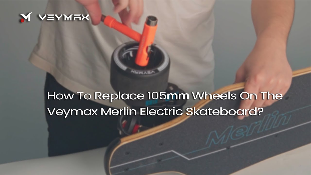 How To Replace 105mm Wheels On The Veymax Merlin Electric Skateboard?
