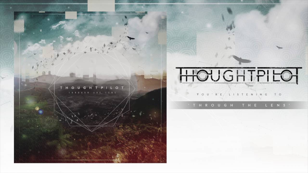 Thoughtpilot - Through The Lens