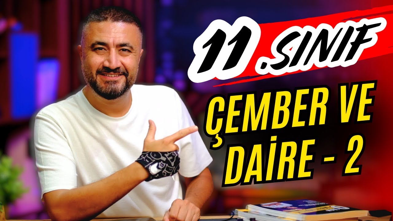 Çember ve Daire 2 + Soru Avcısı | Çemberin Temel Elemanları 2 | 11.SINIF MATEMATİK