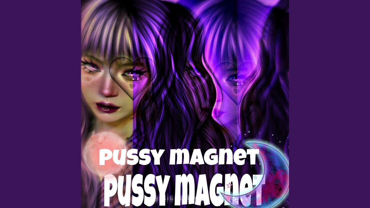 Pussy Magnet