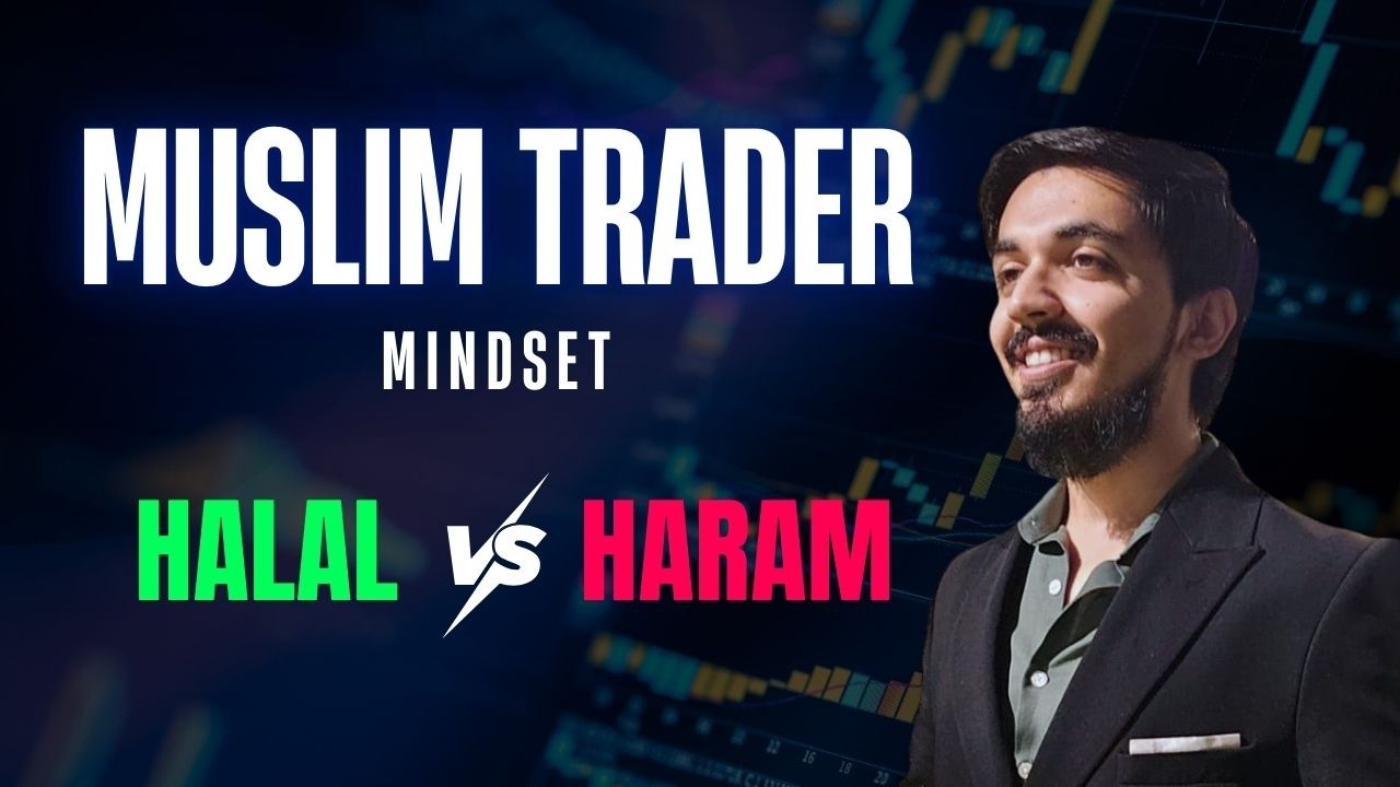 The Muslim Trader Mindset (How to build Halal wealth)