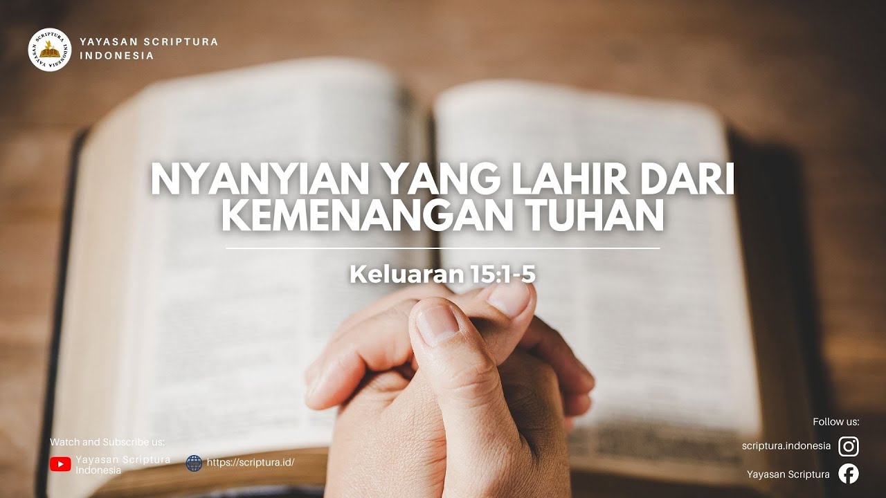 Nyanyian yang Lahir dari Kemenangan TUHAN (Keluaran 15:1-5)