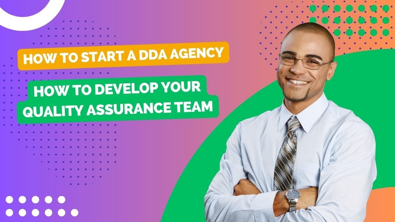 How to start a group home  |  How to develop your Quality Assurance Team