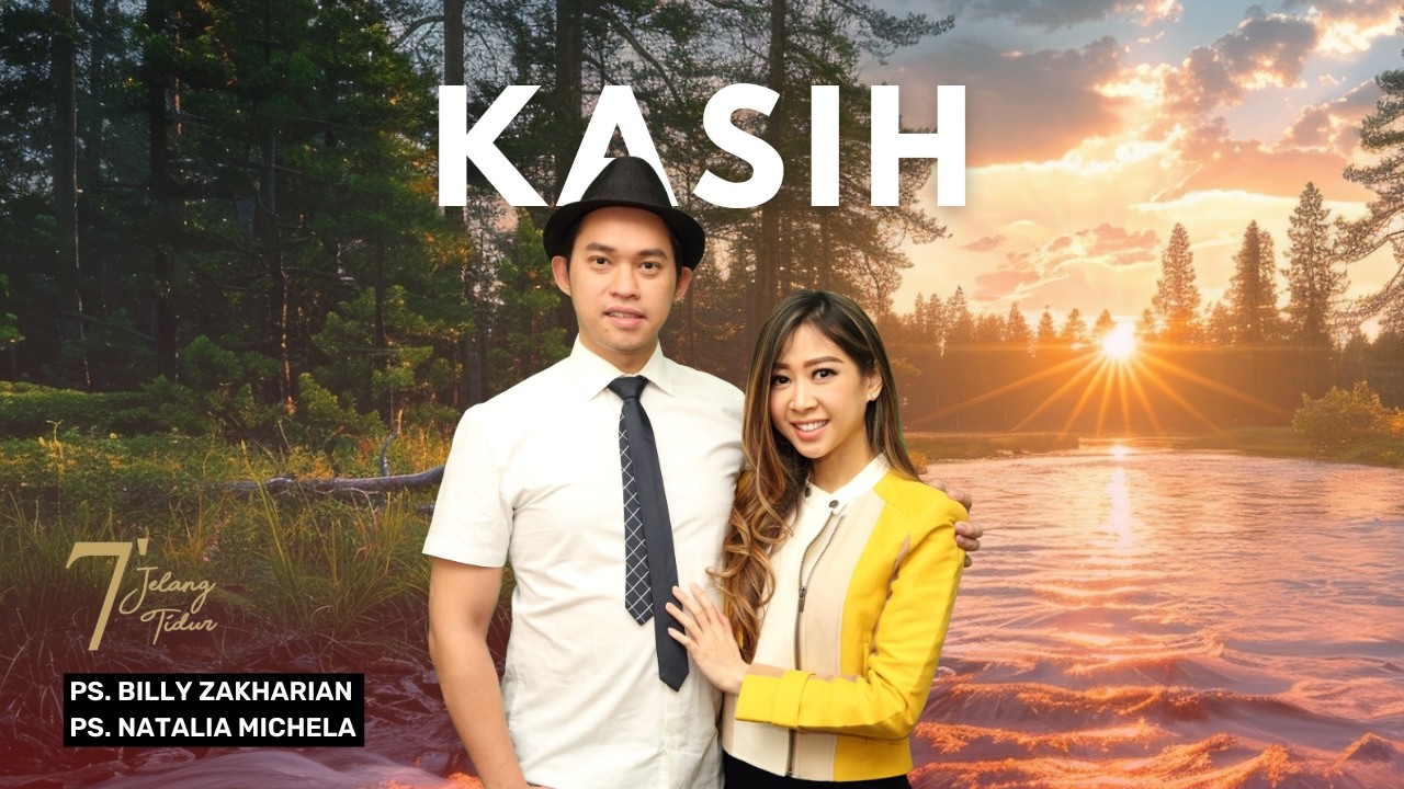 KASIH | 7 MENIT JELANG TIDUR