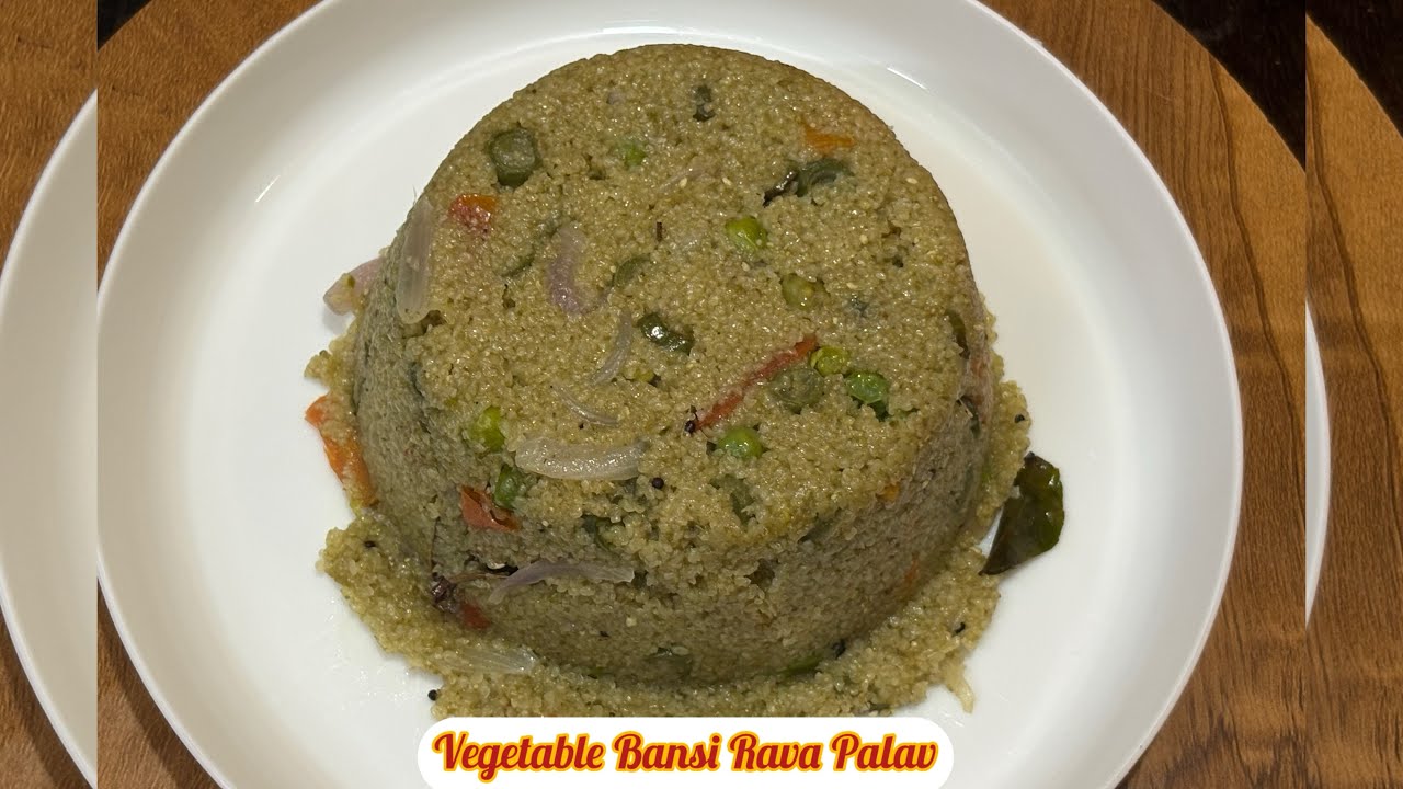 One Pot Vegetable Bansi Rava Palav | ಒನ್ ಪಾಟ್ ತರಕಾರಿ ಬನ್ಸಿ ರವೆ ಪಲಾವ್ | Healthy & Tasty Recipe 