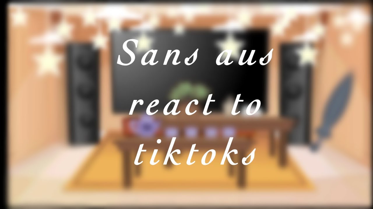 -Sans aus react to tiktoks- ( check the description! )