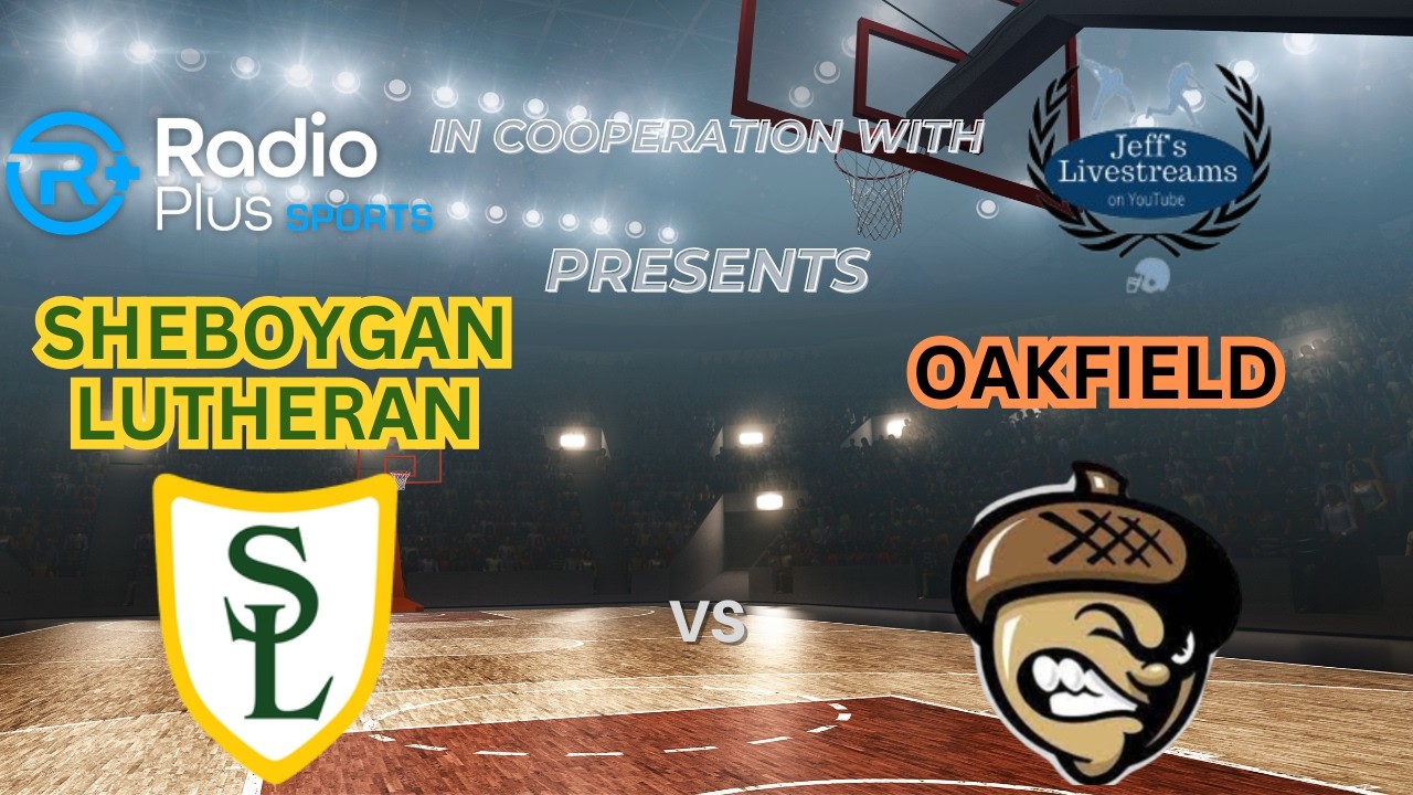 Sheboygan Lutheran vs Oakfield (Boys BB Playoff