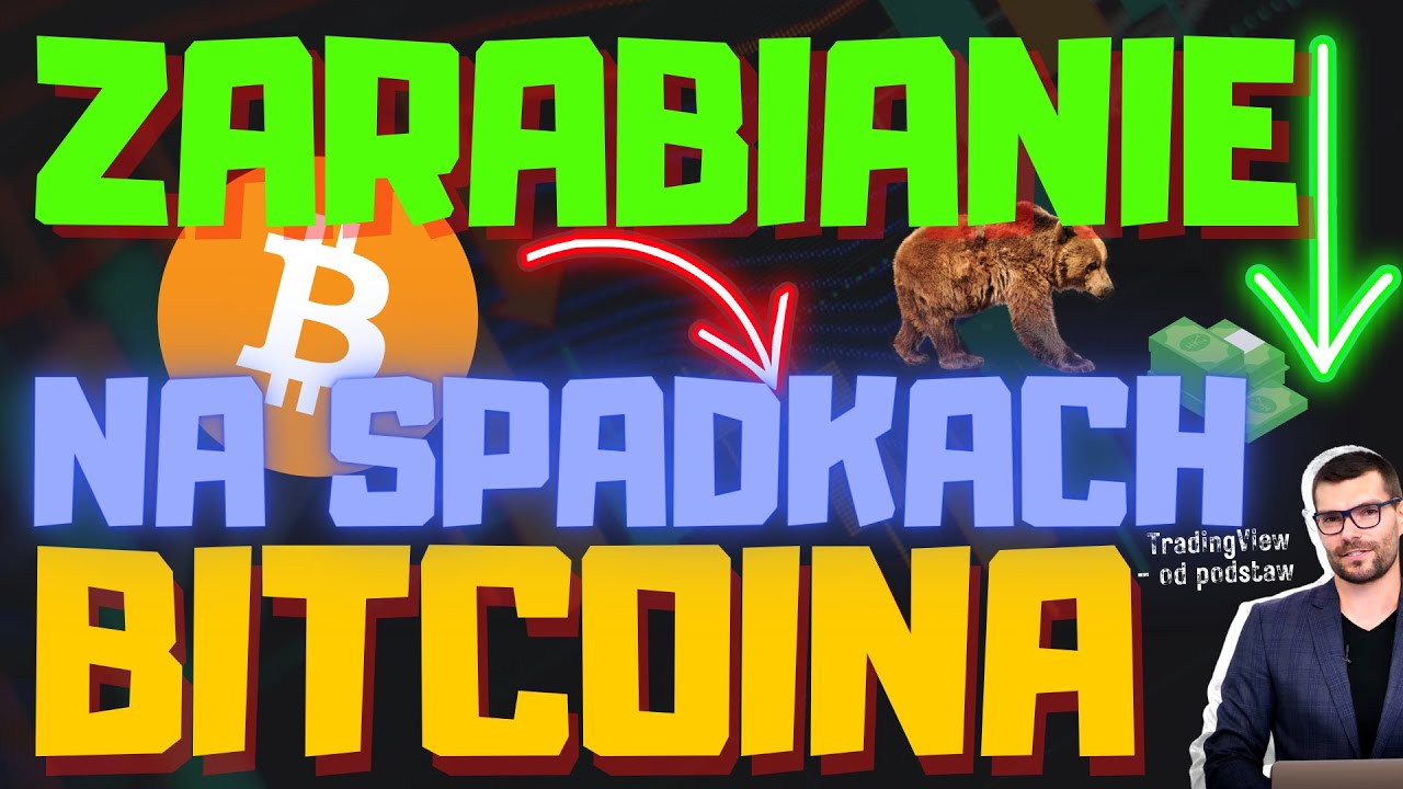 Jak zarobić na spadkach? - Objęcie bessy - Bitcoin - Podstawy TradingView - darmowy kurs