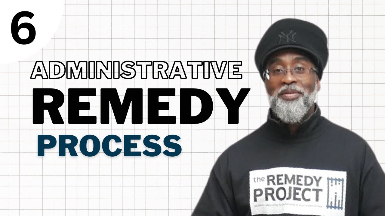 Remedy Training Series Chapter 2.2 | Administrative Remedy Process