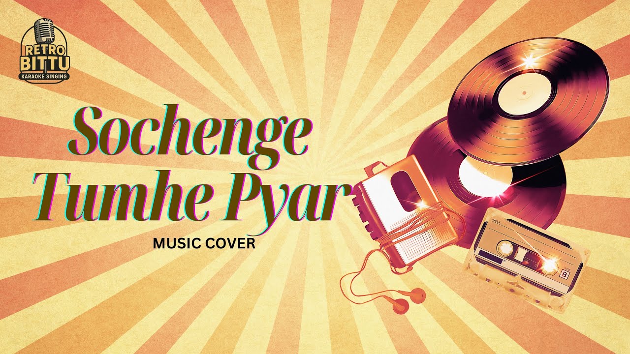 Sochenge Tumhe Pyar (Music Cover) | Kumar Sanu | Deewana | Retro_Bittu