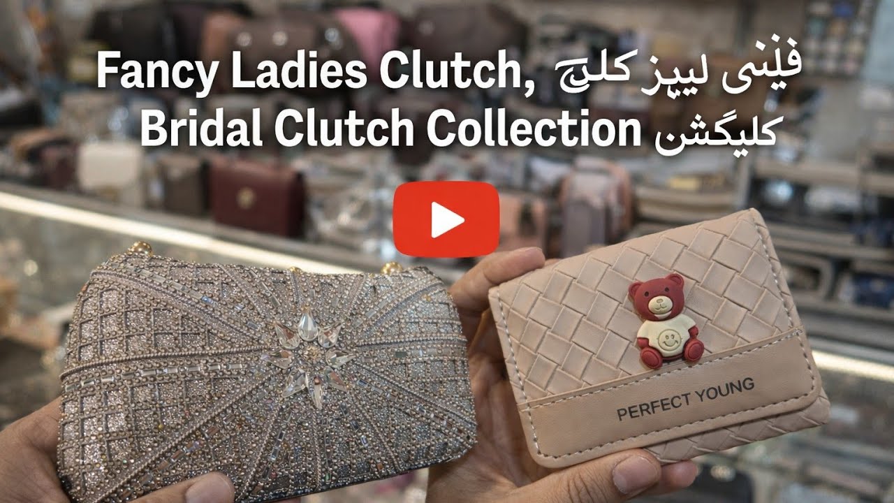 Ladies & Bridal Clutch Collection shani vlogs 