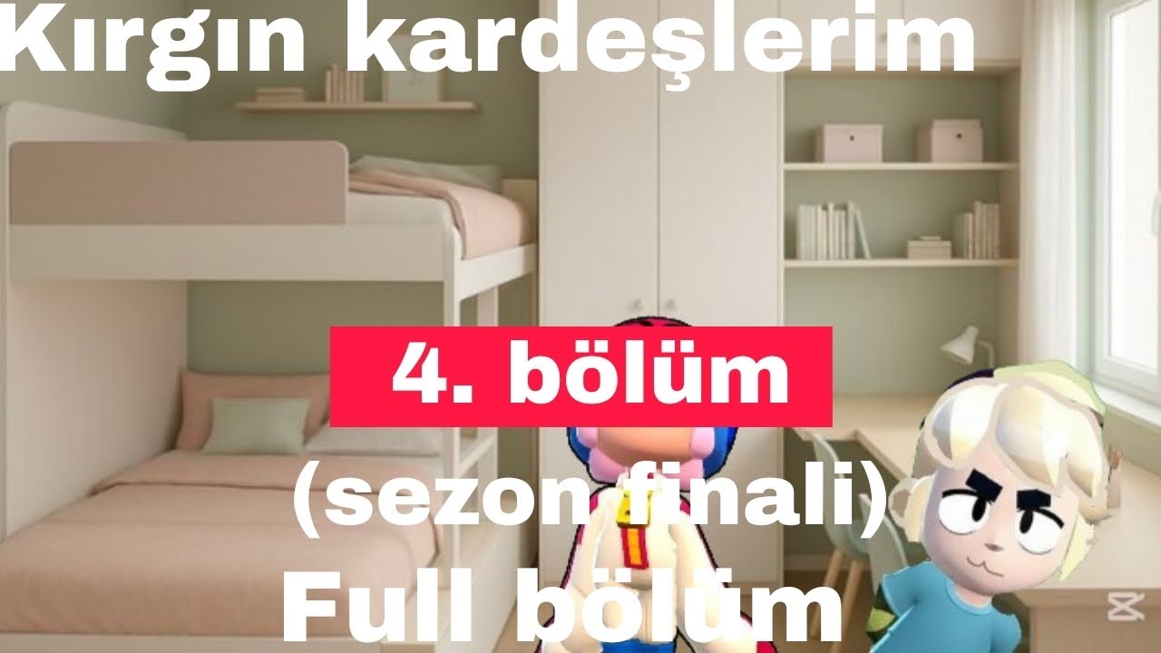 Kırgın kardeşlerim 4. Bölüm(Sezon finali) Full bölüm(HD) @LunaYapım 