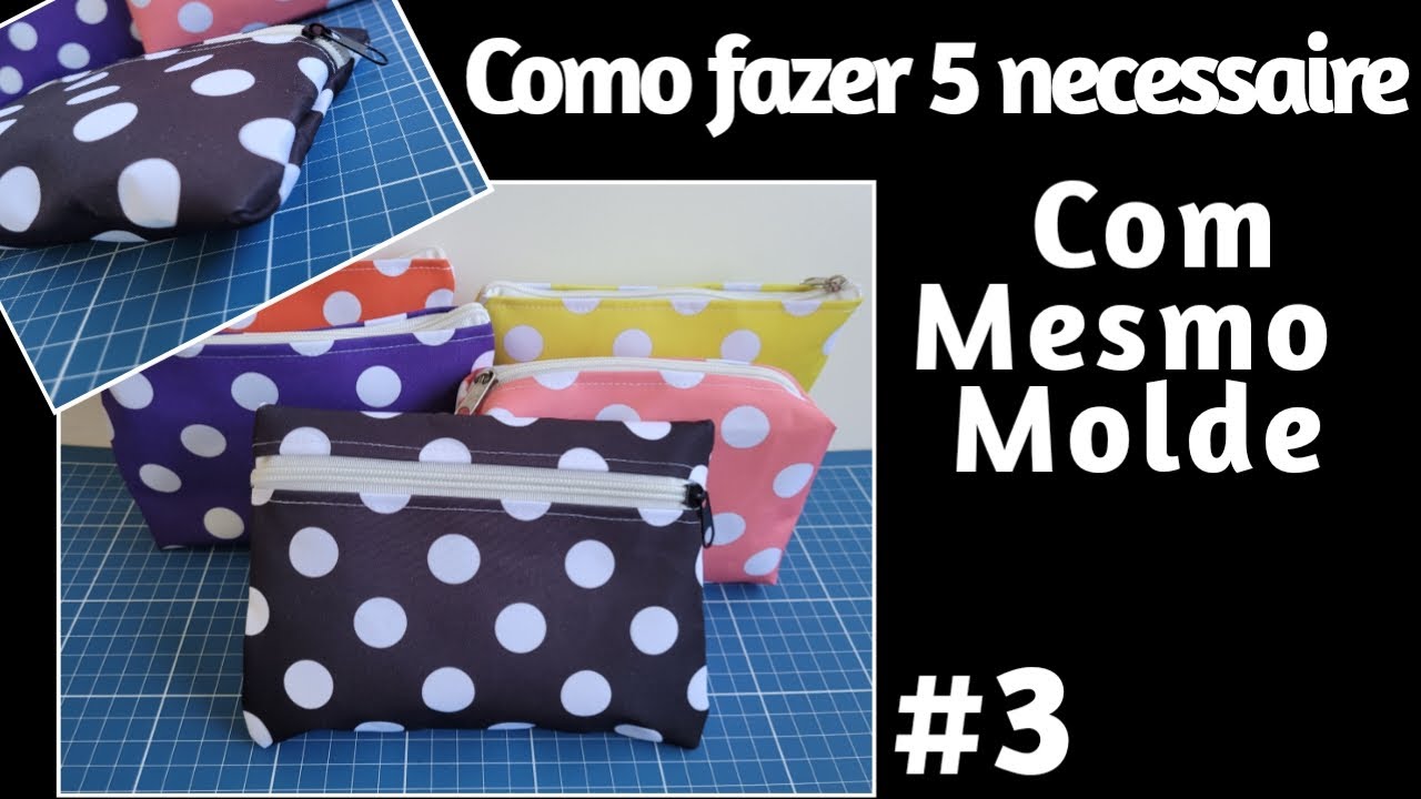 NECESSAIRE FACIL DE FAZER / necessaire basica / #3 DE 5 MODELOS.
