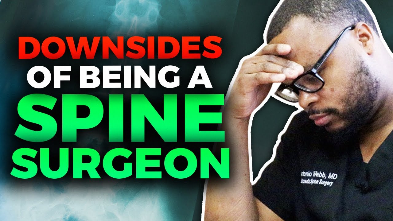 Downsides of Being a Spine Surgeon...