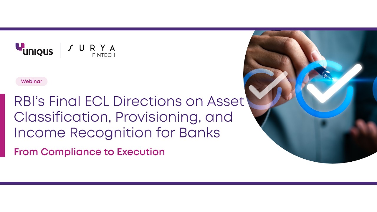 Webinar : RBI&rsquo;s ECL Directions on Asset Classification, Provisioning & Income Recognition for Banks