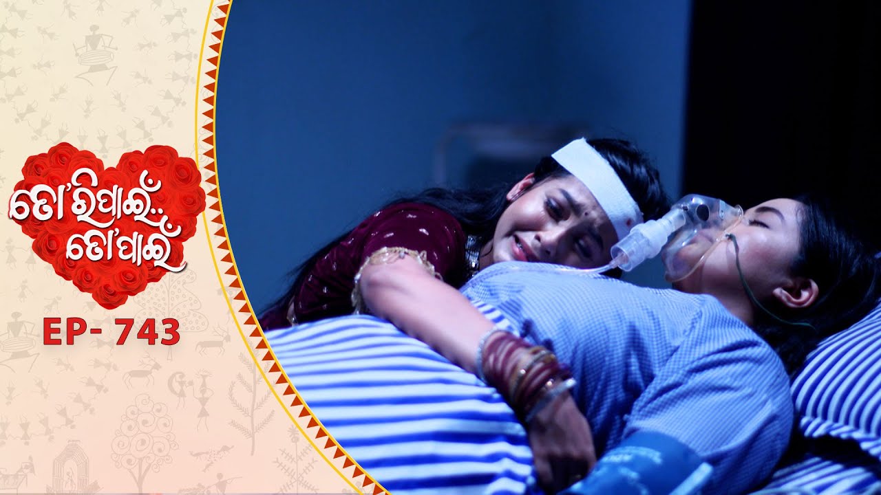 Tori Pain To Pain  | FULL EP - 743 | 17th Sept 2025 | Odia Serial |  Tarang TV | Tarang Plus