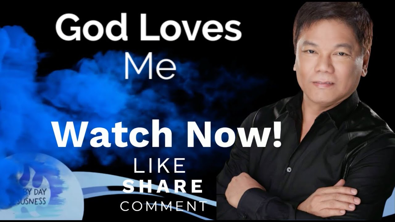 God Loves Me - Pastor Ed Lapiz /Official YouTube Channel 2023 ❤🙏
