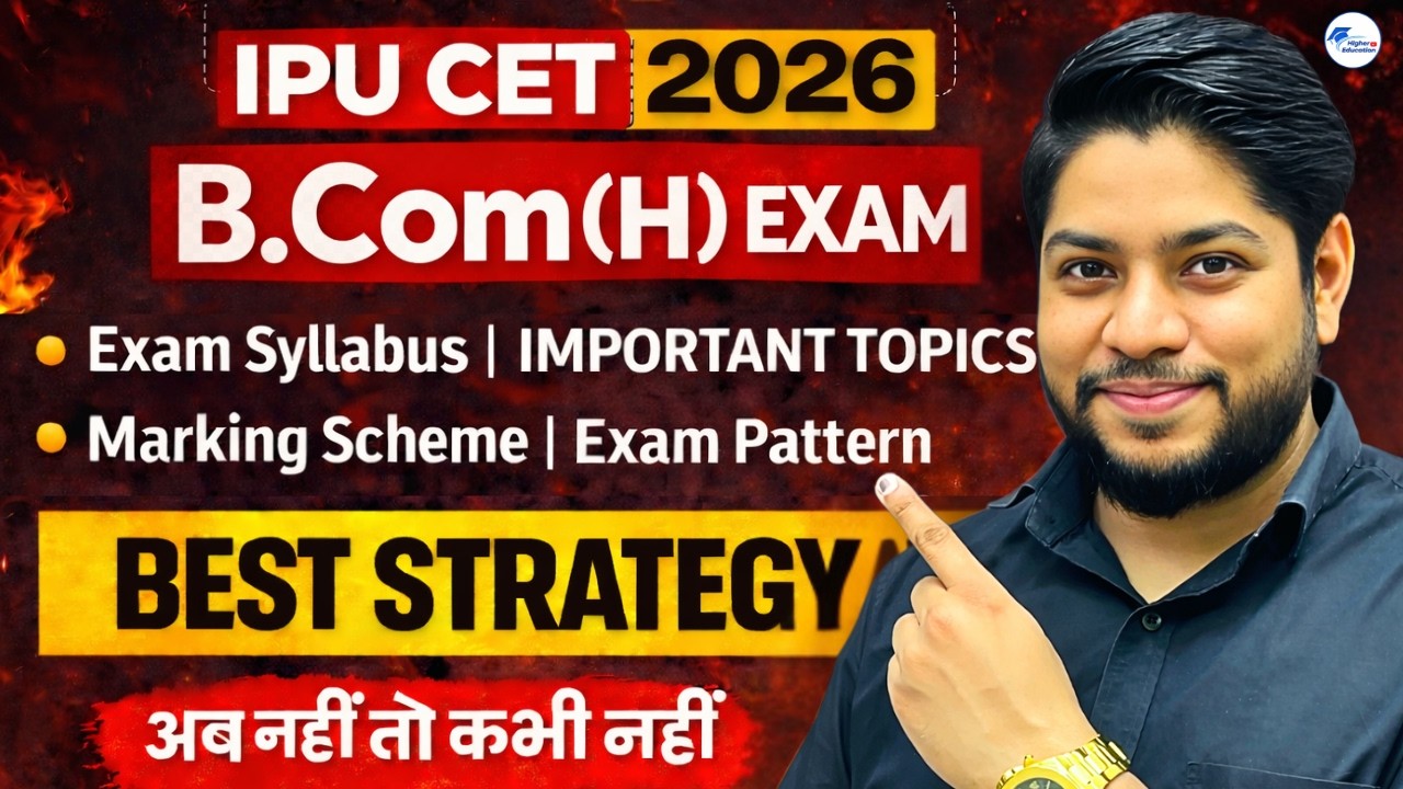 IP University B.Com (Hons) Entrance 2026 | Syllabus, Pattern & Strategy