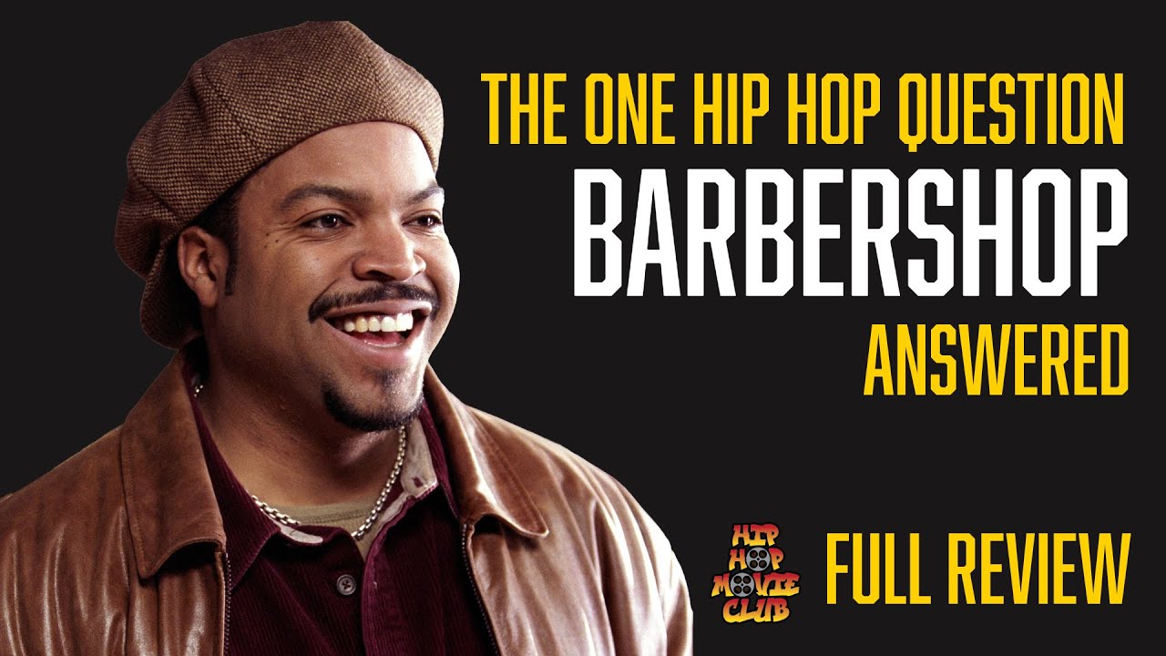 Barbershop FULL REVIEW: The One Hip Hop Question This Film Answered!