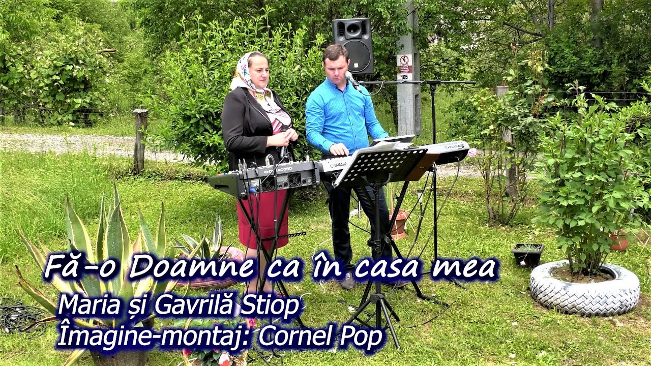 Maria și Gavrilă Șchiop  ”Fă o Doamne ca în casa mea”