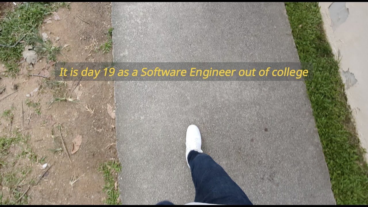 Day 19 as a Software Engineer Out of College