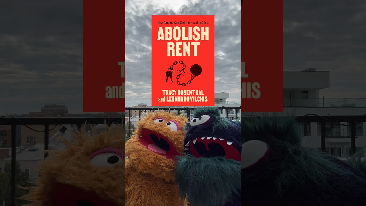 Abolish Rent: How tenants can end the housing crisis