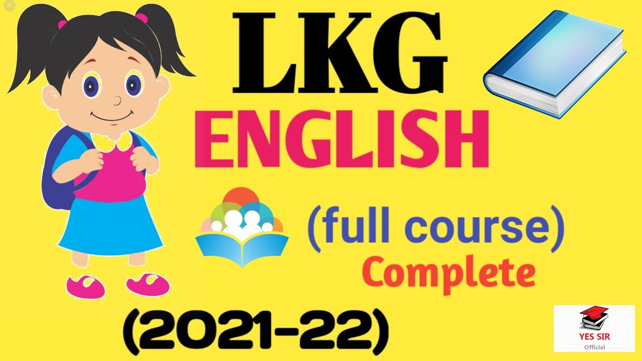LKG English full course/Online class LKG English/PP1 Syllabus2021-22/LKG latest syllabus