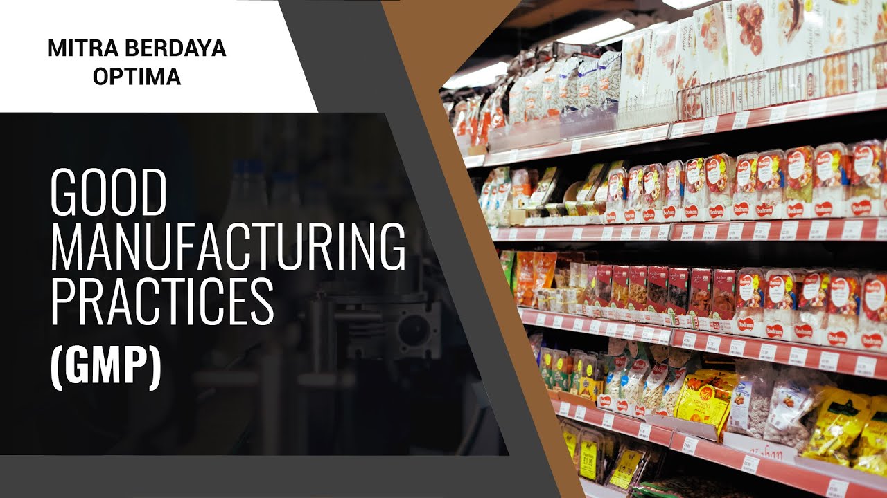 Pengertian Good Manufacturing Practices (GMP)