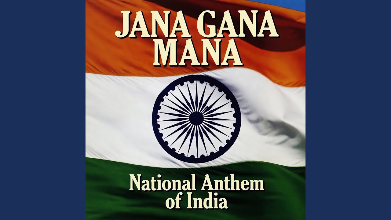 Jana Gana Mana / National Anthem of India