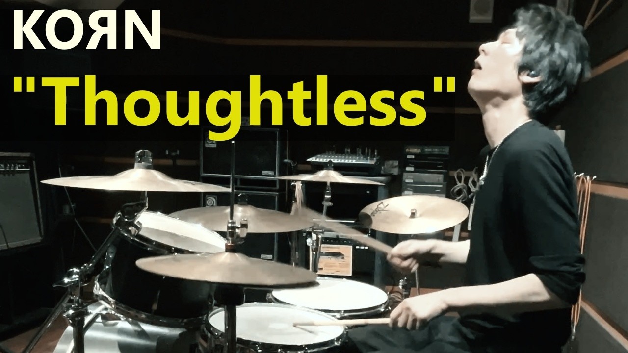 KORN - Thoughtless (Drum Cover)