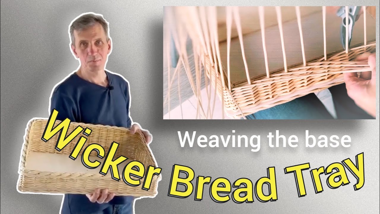 Wicker bread tray. Weaving the base