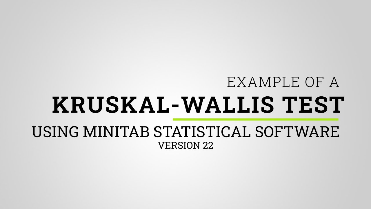 How to Perform a Kruskal-Wallis Test in Minitab 22 | Nonparametric Analysis Tutorial