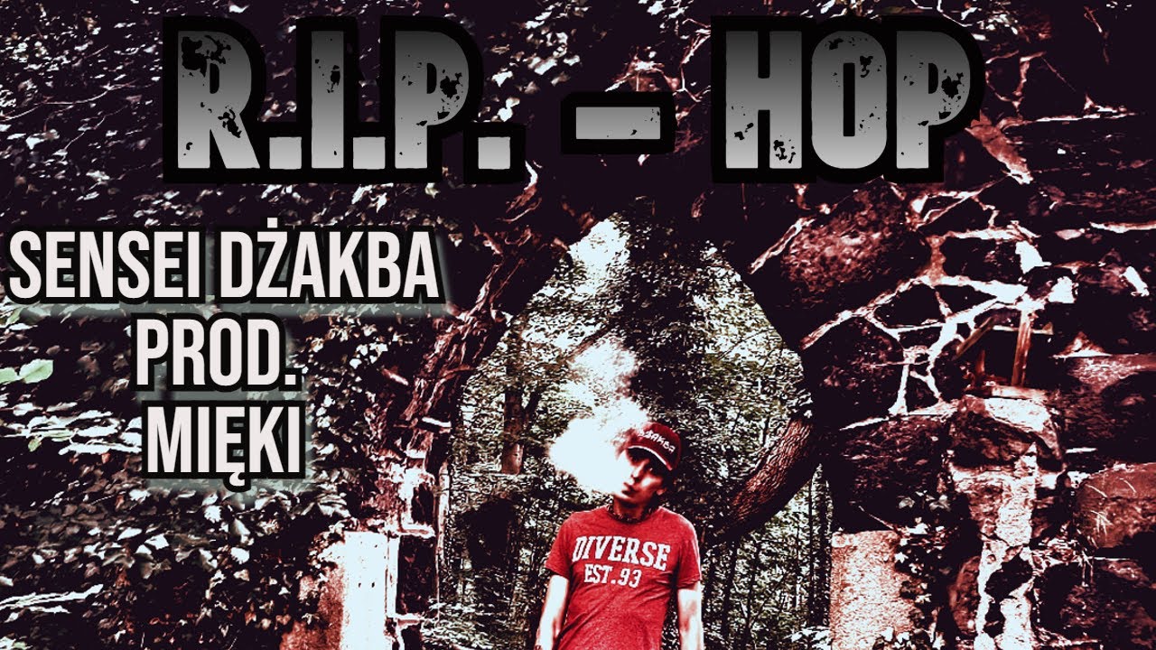 Sensei Dżakba/Mięki - R.I.P. - HOP (prod. Mięki)