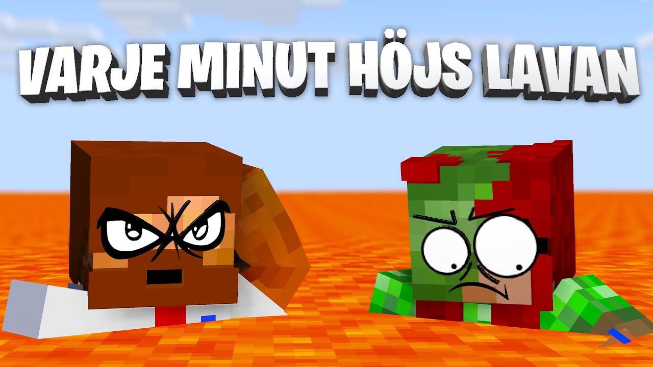 VARJE MINUT HÖJS LAVAN! - Med @KimmyPOWER1