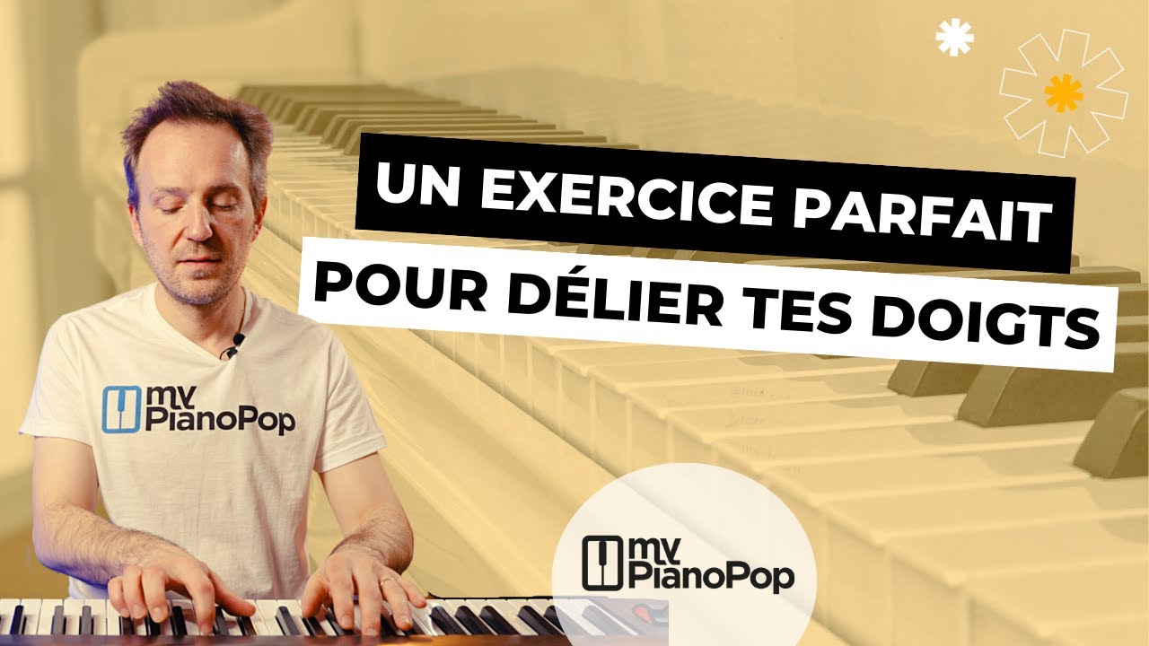 Un exercice parfait POUR DÉLIER TES DOIGTS AU PIANO