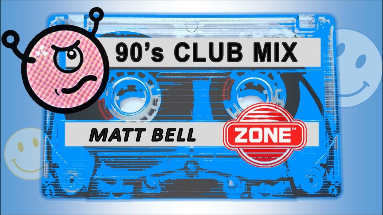 90's Club Mix - Matt Bell, Zone (Part 1)