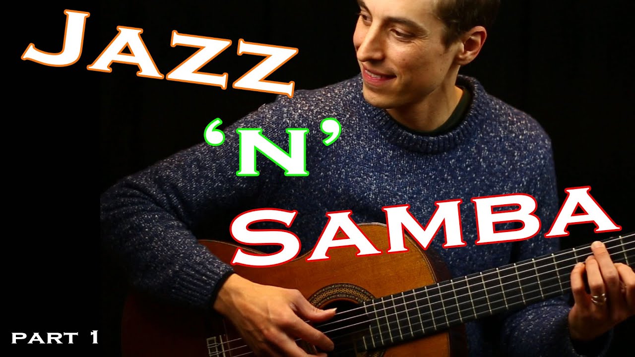 Jazz 'n' Samba | Só Danço Samba | Tom Jobim | Guitar Cover & Lyrics - Guitar lesson | Part 1
