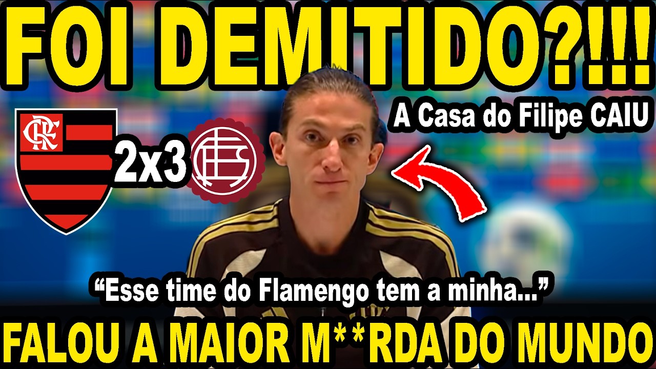 JÁ ERA! A CASA DO FILIPE LUIS CAIU! FOI DEMITIDO?!!! FALOU M**RDA APÓS FLAMENGO 2X3 LANUS!