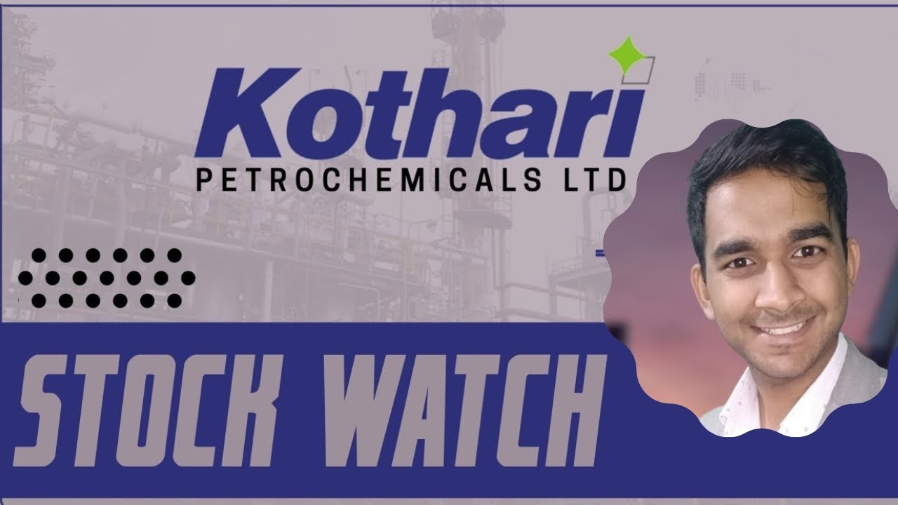 Detailed analysis of kothari Petrochemical|| By:- Hemant Jain IIT Delhi Alumni