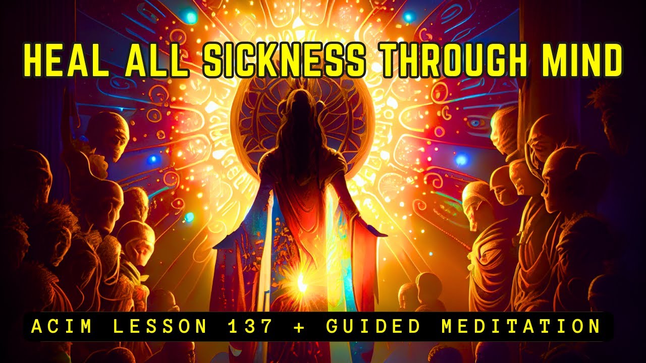 To Remember Your True Self is the Ultimate Healing | ACIM Lesson 137