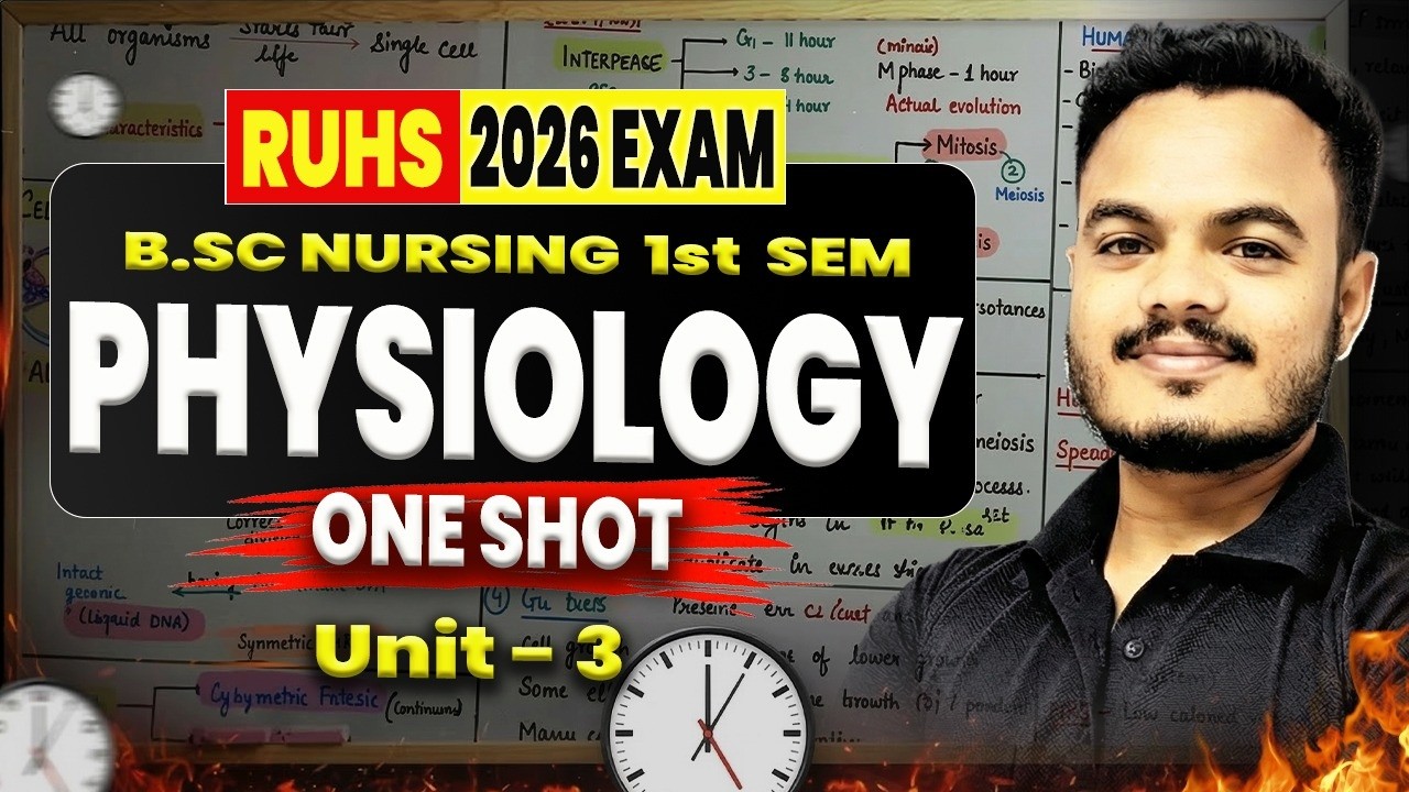 RUHS B.Sc Nursing 1st Sem Physiology Unit-3 One Shot Class 🔥 | 2026 Exam Special | ruhs Nursing exam