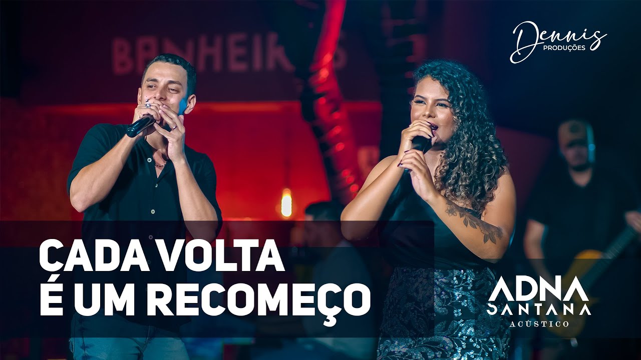 Cada Volta É Um Recomeço - Zezé di Camargo e Luciano ( versão Adna Santana feat. Felipe Grilo )