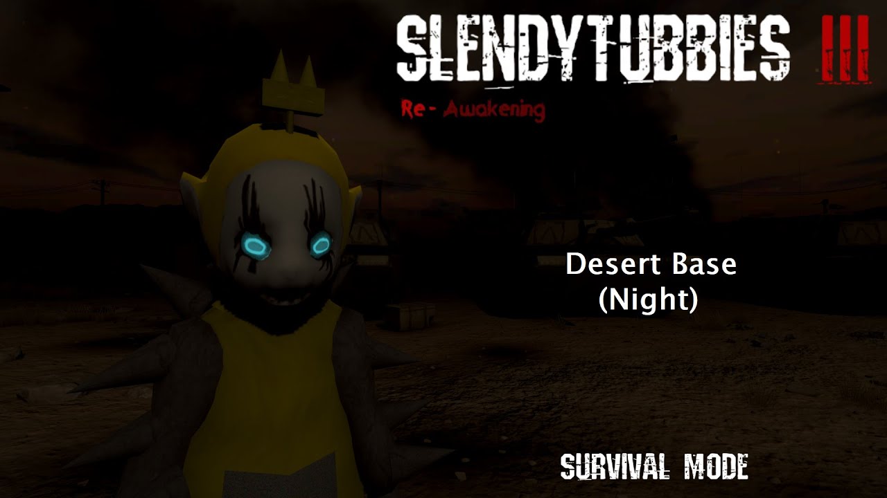 Slendytubbies 3: Re-Awakening - Survival Mode | Desert Base (Night) [Impossible Difficulty]