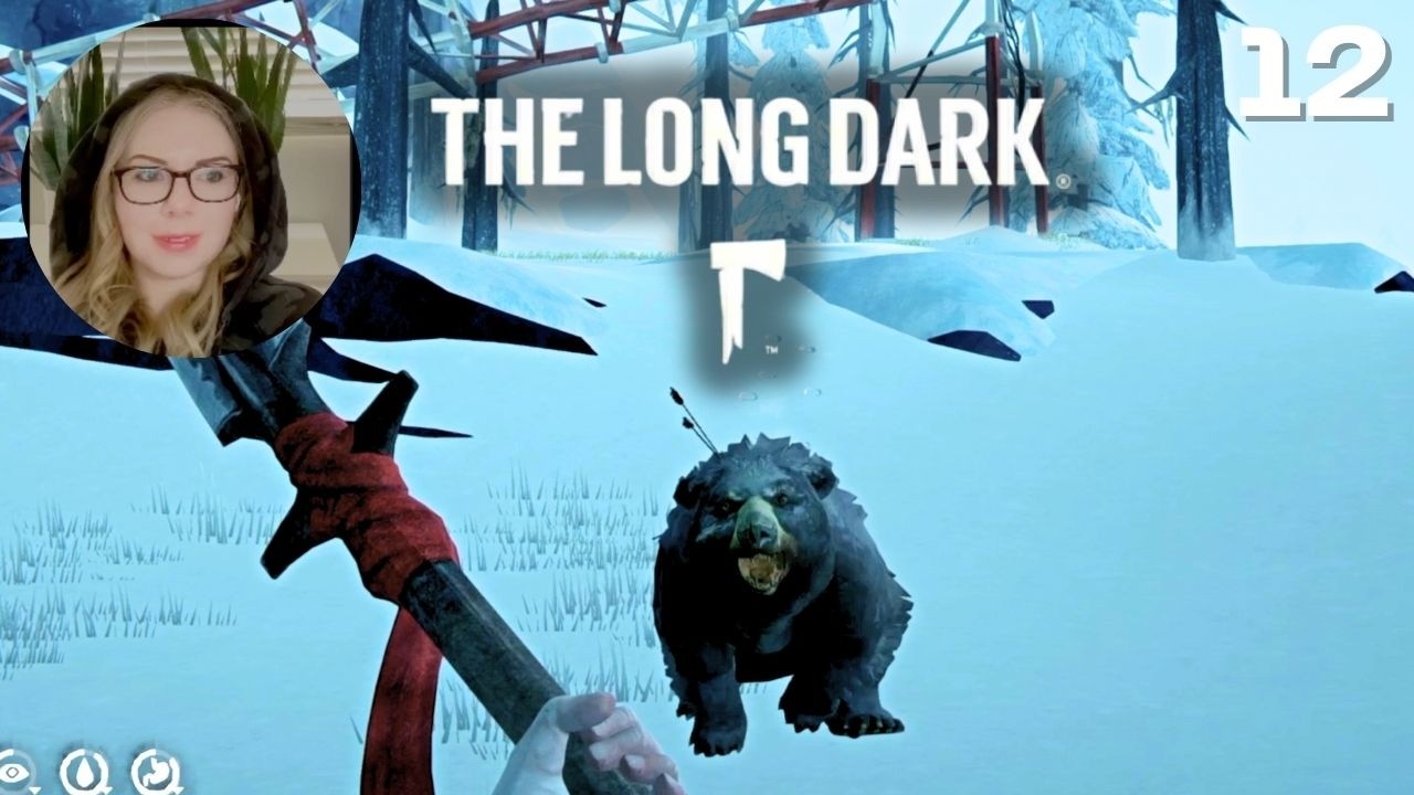 Let's Play The Long Dark - Wintermute Story Mode | Part 12 | Ep2: This bear is stressing me out lol