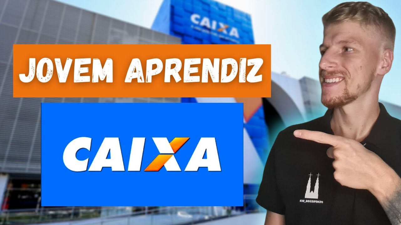 JOVEM APRENDIZ CAIXA - Inscrições 2021!