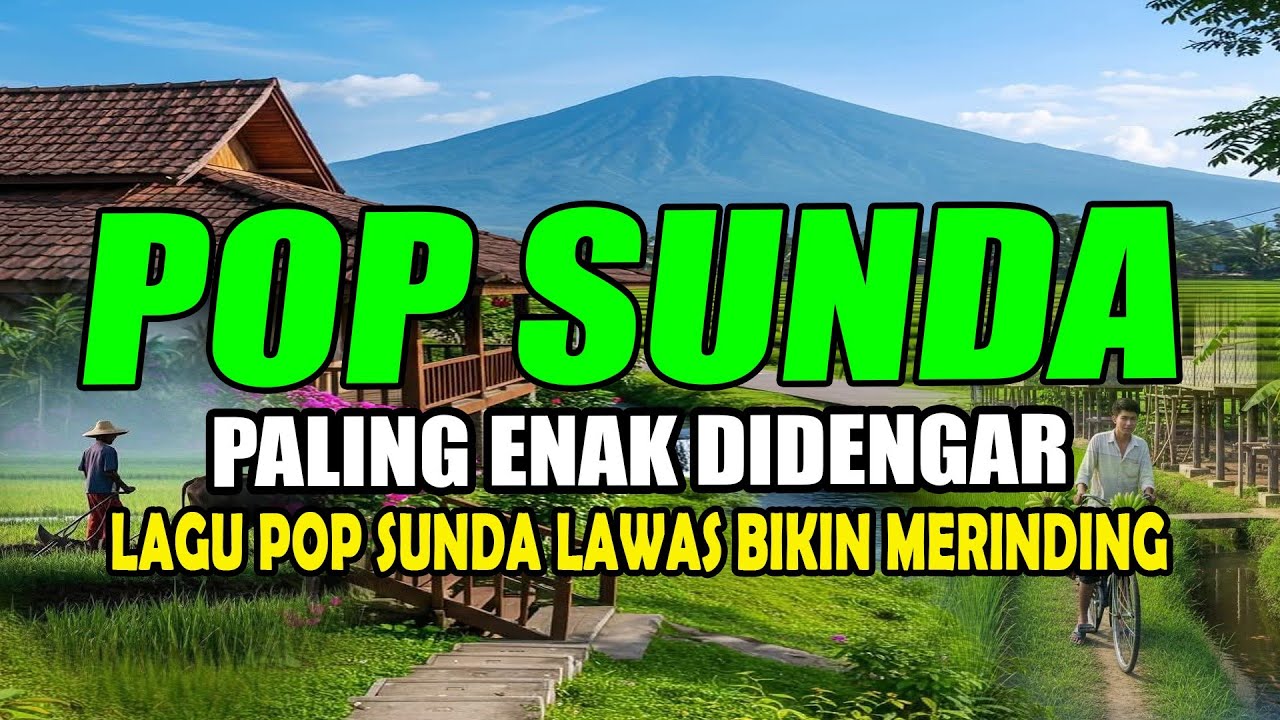 POP SUNDA SEDIH LAGU SUNDA BIKIN MERINDING ENAK DIDENGAR